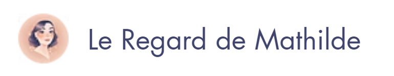 Le Regard de Mathilde