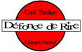 Café - Théâtre Défonce de Rire