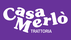 Casa Merlò Trattoria